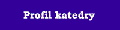 Profil katedry