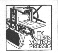 EX LIBRIS VOJT�CH PREISSIG