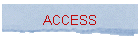 ACCESS