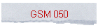 GSM 050