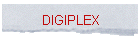 DIGIPLEX