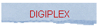 DIGIPLEX