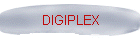 DIGIPLEX