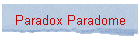 Paradox Paradome