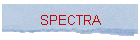 SPECTRA