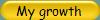 My growth