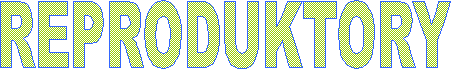 REPRODUKTORY