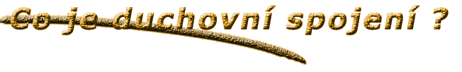 Duchovn� spojen�