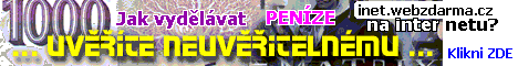 Banner pro vmnn reklamn systm! - Mte-li zjem ozv te se mi, dkuji.