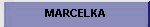 MARCELKA