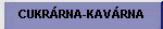 CUKRÁRNA-KAVÁRNA