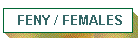 FENY / FEMALES