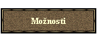 Moznosti