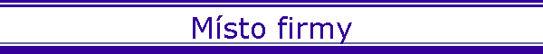 M�sto firmy