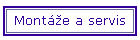 Mont�e a servis